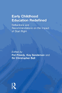 Early Childhood Education Redefined: Reflections and Recommendations on the Impact of Start Right