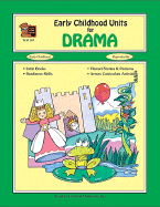 Early Childhood Units for Drama - Didominicis, Lynn