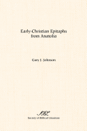 Early-Christian Epitaphs from Anatolia