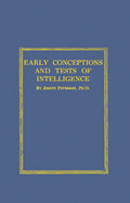 Early Conceptions and Tests of Intelligence.