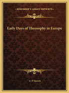 Early Days of Theosophy in Europe