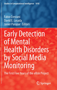 Early Detection of Mental Health Disorders by Social Media Monitoring: The First Five Years of the eRisk Project