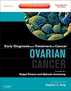 Early Diagnosis and Treatment of Cancer Series: Ovarian Cancer: Expert Consult - Online and Print