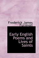 Early English Poems and Lives of Saints