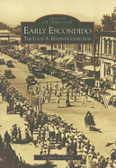 Early Escondido: The Louis A. Havens Collection