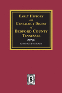 Early History and Genealogy Digest of Bedford County, Tennessee