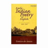 Early Indian Poetry in English: An Anthology: 1829-1947 - De Souza, Eunice