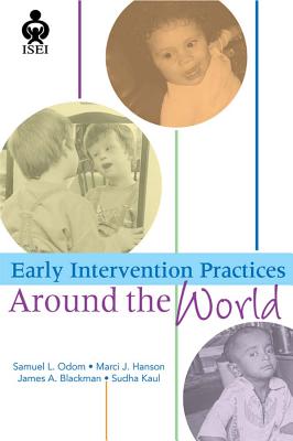 Early Intervention Practice - Odom, Samuel L, PhD (Editor), and Hanson, Marci (Editor), and Blackman, James (Editor)