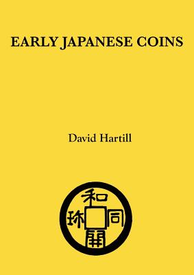 Early Japanese Coins - Hartill, David