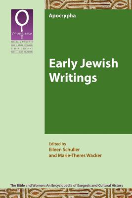 Early Jewish Writings - Schuller, Eileen (Editor), and Wacker, Marie-Theres (Editor)