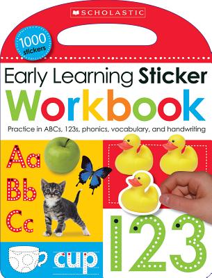 Early Learning Sticker Workbook: Scholastic Early Learners (Sticker Book) - Scholastic, and Scholastic Early Learners