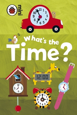 Early Learning: What's the Time? - Ladybird