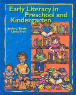 Early Literacy in Preschool and Kindergarten: A Multicultural Perspective - Beaty, Janice J, Dr., PhD, and Pratt, Linda