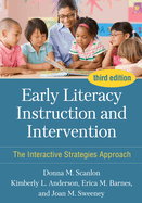 Early Literacy Instruction and Intervention: The Interactive Strategies Approach