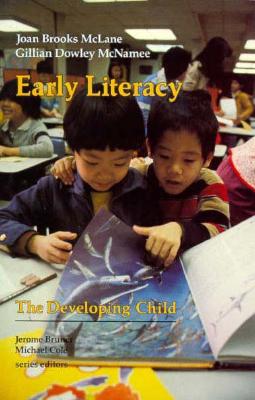 Early Literacy - McLane, Joan Brooks, and Cole, Michael (Editor), and Bruner, Jerome (Editor)