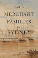 Early Merchant Families of Sydney: Speculation and Risk Management on the Fringes of Empire