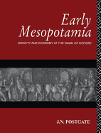 Early Mesopotamia: Society and Economy at the Dawn of History