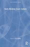 Early Modern Court Culture