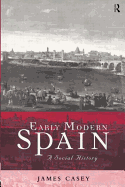 Early Modern Spain: A Social History