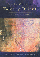 Early Modern Tales of Orient: A Critical Anthology