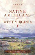 Early Native Americans in West Virginia: The Fort Ancient Culture