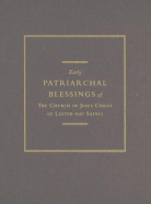 Early Patriarchal Blessings of the Church of Jesus Christ of Latter-Day Saints