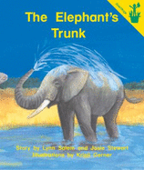 Early Reader: the Elephant's Trunk - Lynn Salem, Josie Stewart