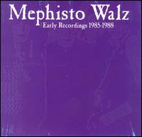 Early Recordings - Mephisto Walz