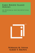 Early Rhode Island Houses: An Historical and Architectural Study