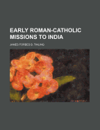 Early Roman-Catholic Missions to India