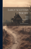 Early Scottish Poetry: Thomas The Rhymer