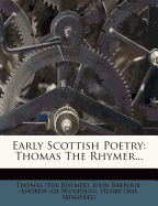 Early Scottish Poetry: Thomas the Rhymer...