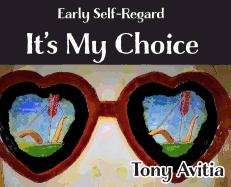 Early Self Regard: It's My Choice