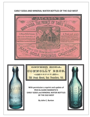 Early Soda and Mineral Bottles of the Old West - Burton, John C