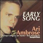 Early Song - Ari Ambrose