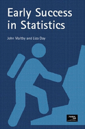 Early Success in Statistics: A guide for students of psychology and health