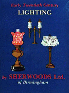 Early Twentieth Century Lighting: Sherwoods Ltd. of Birmingham