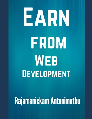 Earn from Web Development - Antonimuthu, Rajamanickam