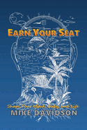 Earn Your Seat: Shape Your Mind, Body, and Life