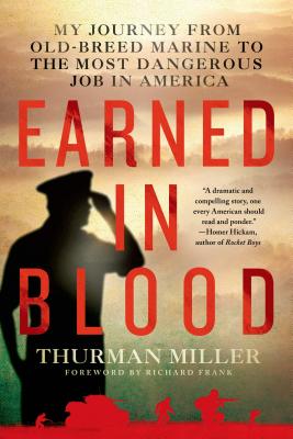 Earned in Blood - Miller, Thurman, and Frank, Richard (Foreword by)