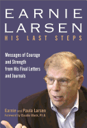 Earnie Larsen: His Last Steps