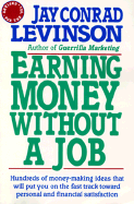 Earning Money Without a Job: Revised for the 90s