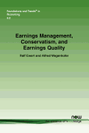 Earnings Management, Conservatism, and Earnings Quality