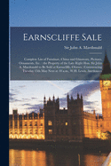 Earnscliffe Sale [microform]: Complete List of Furniture, China and Glassware, Pictures, Ornaments, Etc.: the Property of the Late Right Hon. Sir John A. Macdonald to Be Sold at Earnscliffe, Ottawa: Commencing Tuesday 15th May Next at 10 A.m., W.H....