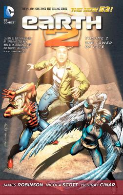 Earth 2 Vol. 2: The Tower Of Fate (The New 52) - Robinson, James
