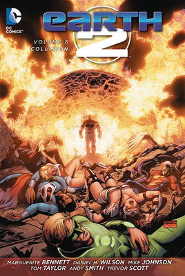 Earth 2 Vol. 6: Collision - Wilson, Daniel, Sir, and Smith, Andy