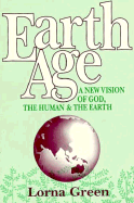 Earth Age: A New Vision of God, the Human, and the Earth