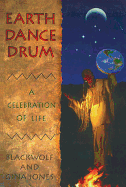 Earth Dance Drum: A Celebration of Life