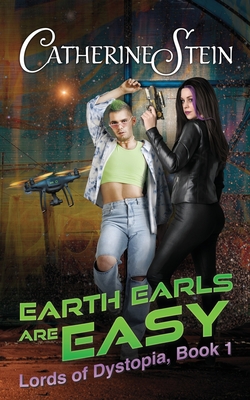 Earth Earls Are Easy - Stein, Catherine