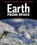 Earth from Space: Smithsonian National Air and Space Museum - Johnston, Andrew